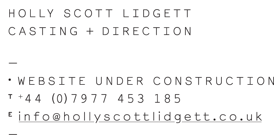 HOLLY SCOTT LIDGETT CASTING + DIRECTION